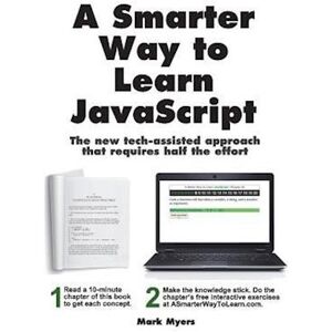 Mark Myers A Smarter Way To Learn Javascript