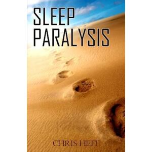 Chris Heit Sleep Paralysis