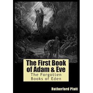 Rutherford Platt The First Book Of Adam & Eve