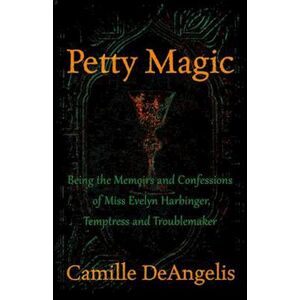 Camille DeAngelis Petty Magic