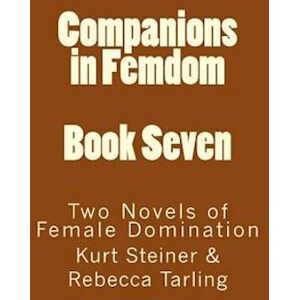 Stephen Glover Companions In Femdom - Book Seven