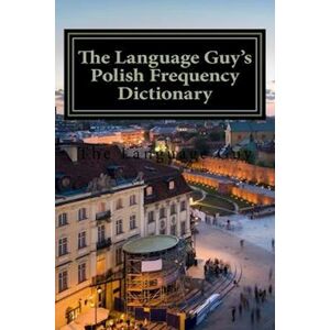 Matthew J Fraser The Language Guy'S English - Polish Frequency Dictionary