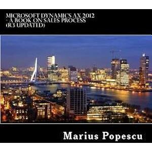 Marius Popescu Microsoft Dynamics Ax 2012 - A Book