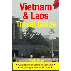 Mark Mason Vietnam & Laos Travel Guide