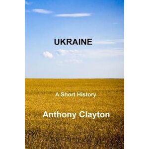 Anthony Clayton Ukraine