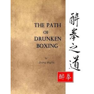 Jing Fa Zhang The Path Of Drunken Boxing