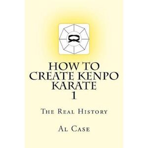 Al Case How To Create Kenpo Karate 1