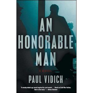 Paul Vidich An Honorable Man