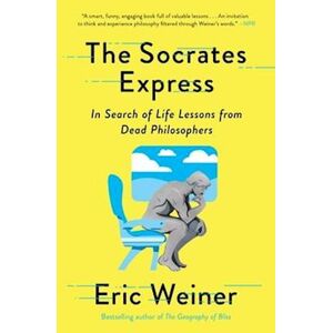 Eric Weiner The Socrates Express