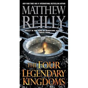 Matthew Reilly The Four Legendary Kingdoms