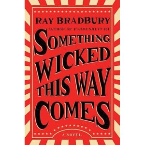 Ray Bradbury Something Wicked This Way Comes