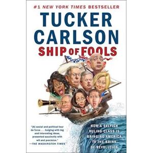 Tucker Carlson Ship Of Fools