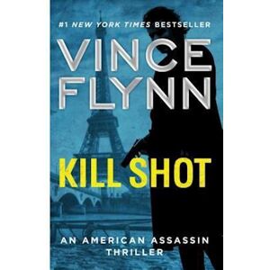 Vince Flynn Kill Shot