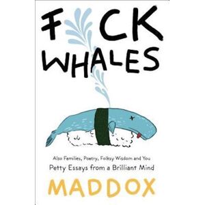 Maddox F*ck Whales