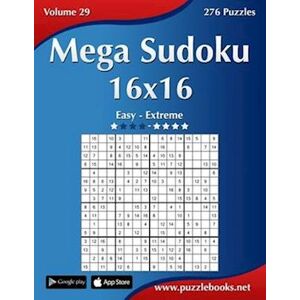 Nick Snels Mega Sudoku 16x16 - Easy To Extreme - Volume 29 - 276 Puzzles