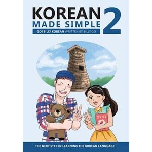 Billy Go Korean Made Simple 2: The Next Step In Learning The Korean Language