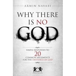 Armin Navabi Why There Is No God