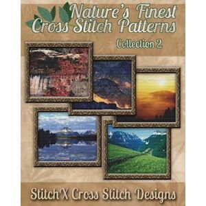 Stitchx Nature'S Finest Cross Stitch Pattern Collection No. 2