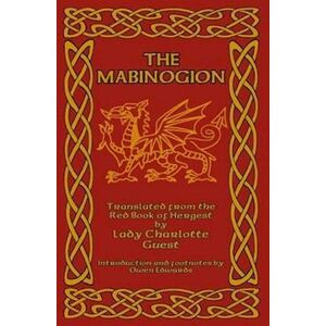 Charlotte Guest The Mabinogion: Translated From The Red Book Of Hergest