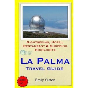 Emily Sutton La Palma Travel Guide