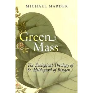 Michael Marder Green Mass