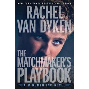 Rachel van Dyken The Matchmaker'S Playbook