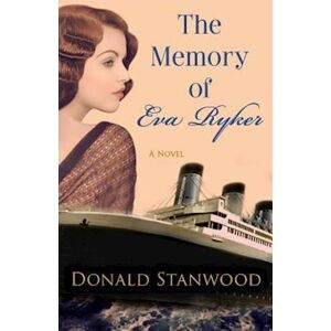 Donald Stanwood The Memory Of Eva Ryker