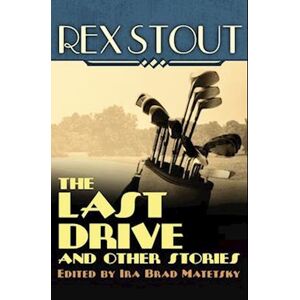 Rex Stout The Last Drive