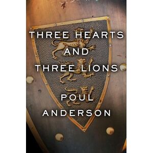 Poul Anderson Three Hearts And Three Lions