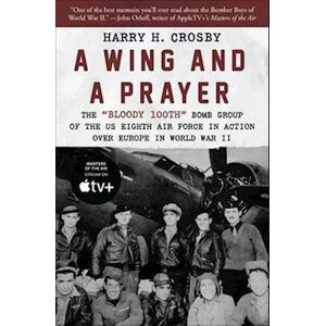 Harry H. Crosby A Wing And A Prayer