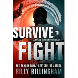 Billy Billingham Survive To Fight