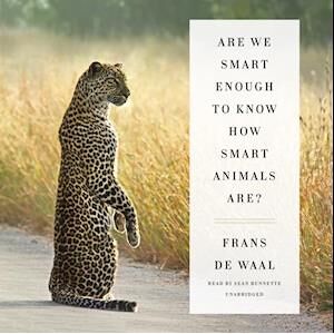 Frans de Waal Are We Smart Enough To Know How Smart Animals Are?