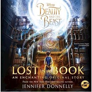 Jennifer Donnelly Beauty And The Beast: Lost In A Book