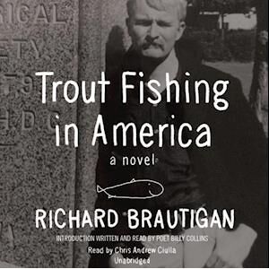 Richard Brautigan Trout Fishing In America
