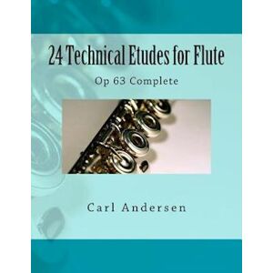 Carl Joachim Andersen 24 Technical Etudes For Flute