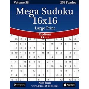 Nick Snels Mega Sudoku 16x16 Large Print - Medium - Volume 58 - 276 Logic Puzzles