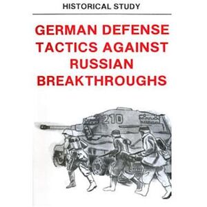 United German Defense Tactics Against Russian Breakthroughs