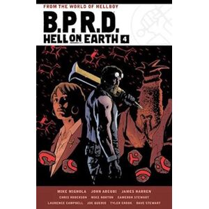 Mike Mignola B.P.R.D. Hell On Earth Volume 4