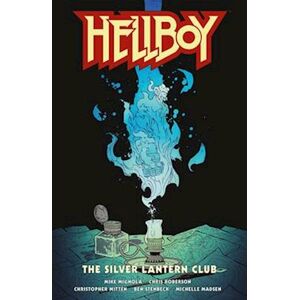 Mike Mignola Hellboy: The Silver Lantern Club