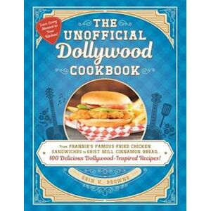 Erin Browne The Unofficial Dollywood Cookbook