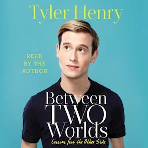 Tyler Henry Between Two Worlds