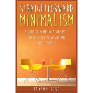 Jayson Byrd Straightforward Minimalism