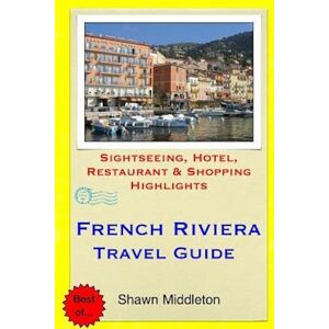 Shawn Middleton French Riviera Travel Guide