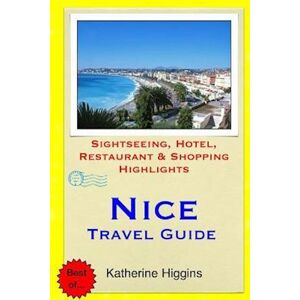 Katherine Higgins Nice Travel Guide