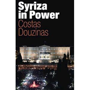 Costas Douzinas Syriza In Power – Reflections Of A Reluctant Politician