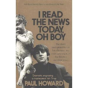 Paul Howard I Read The News Today, Oh Boy