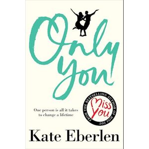 Kate Eberlen Only You