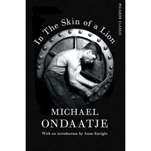 Michael Ondaatje In The Skin Of A Lion