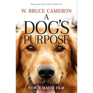 W. Bruce Cameron A Dog'S Purpose