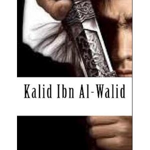 Ibn Kathir Kalid Ibn Al-Walid